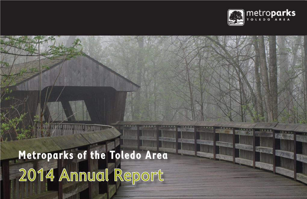 2014 Annual Report a Year in Your Metroparks
