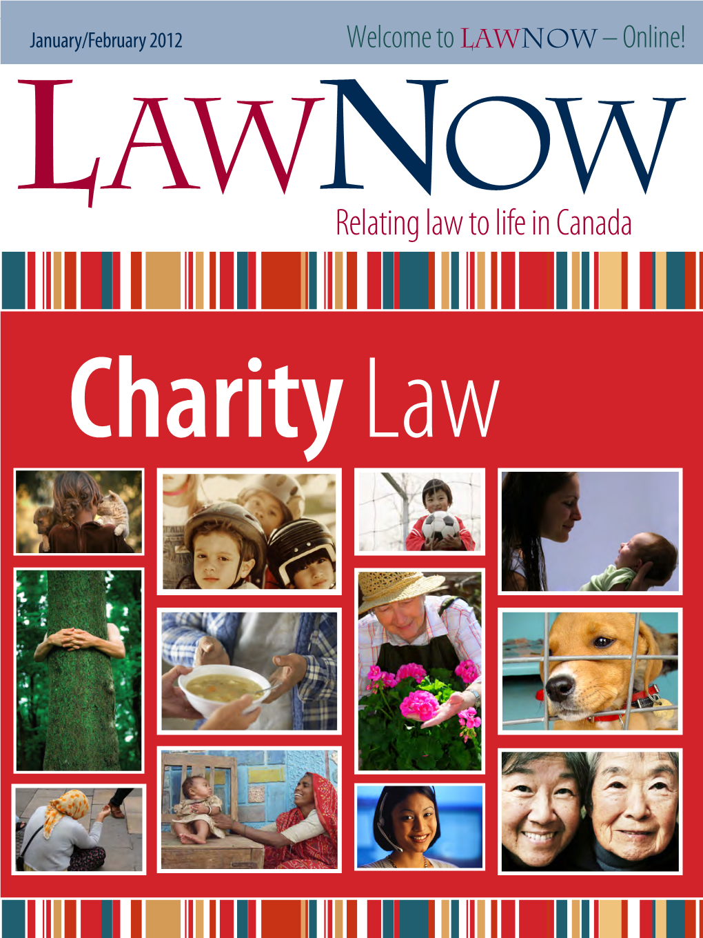 Relating Law to Life in Canada Charity Law Contents January/February 2012
