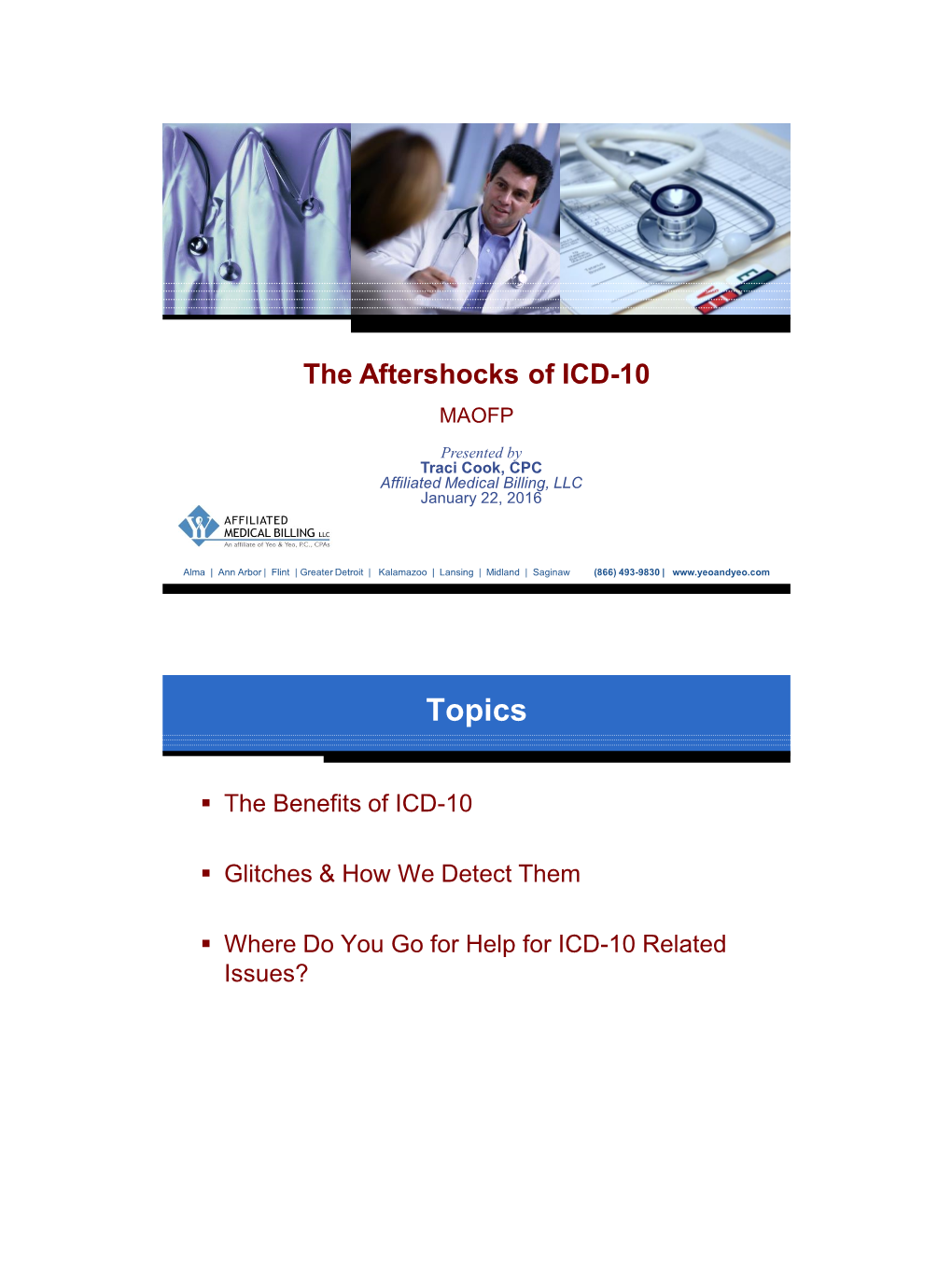 The Aftershocks of ICD-10 MAOFP