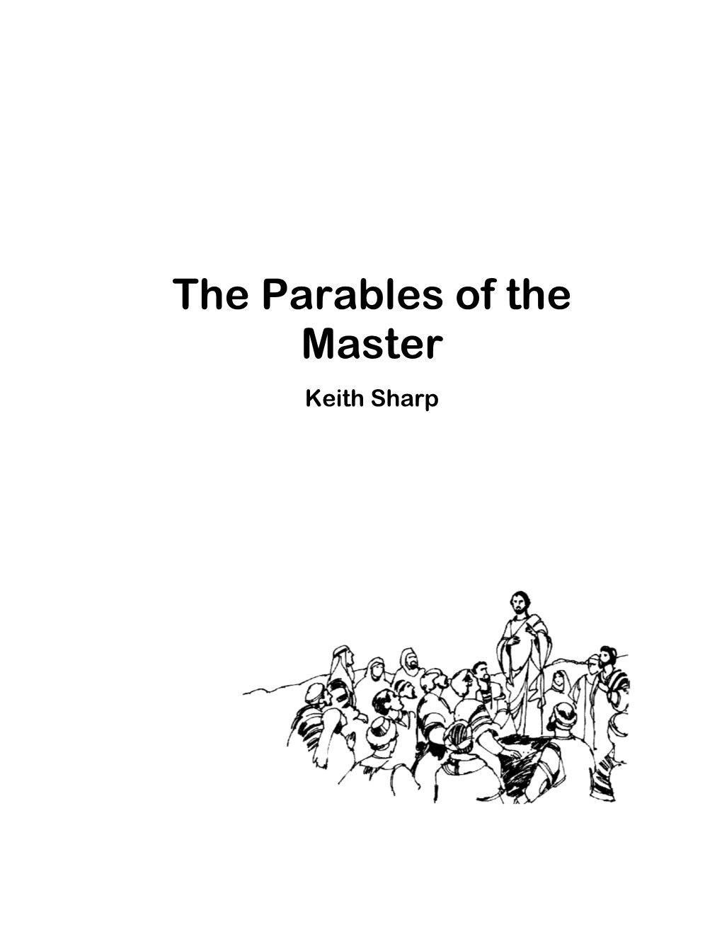 Parables of the Master Keith Sharp