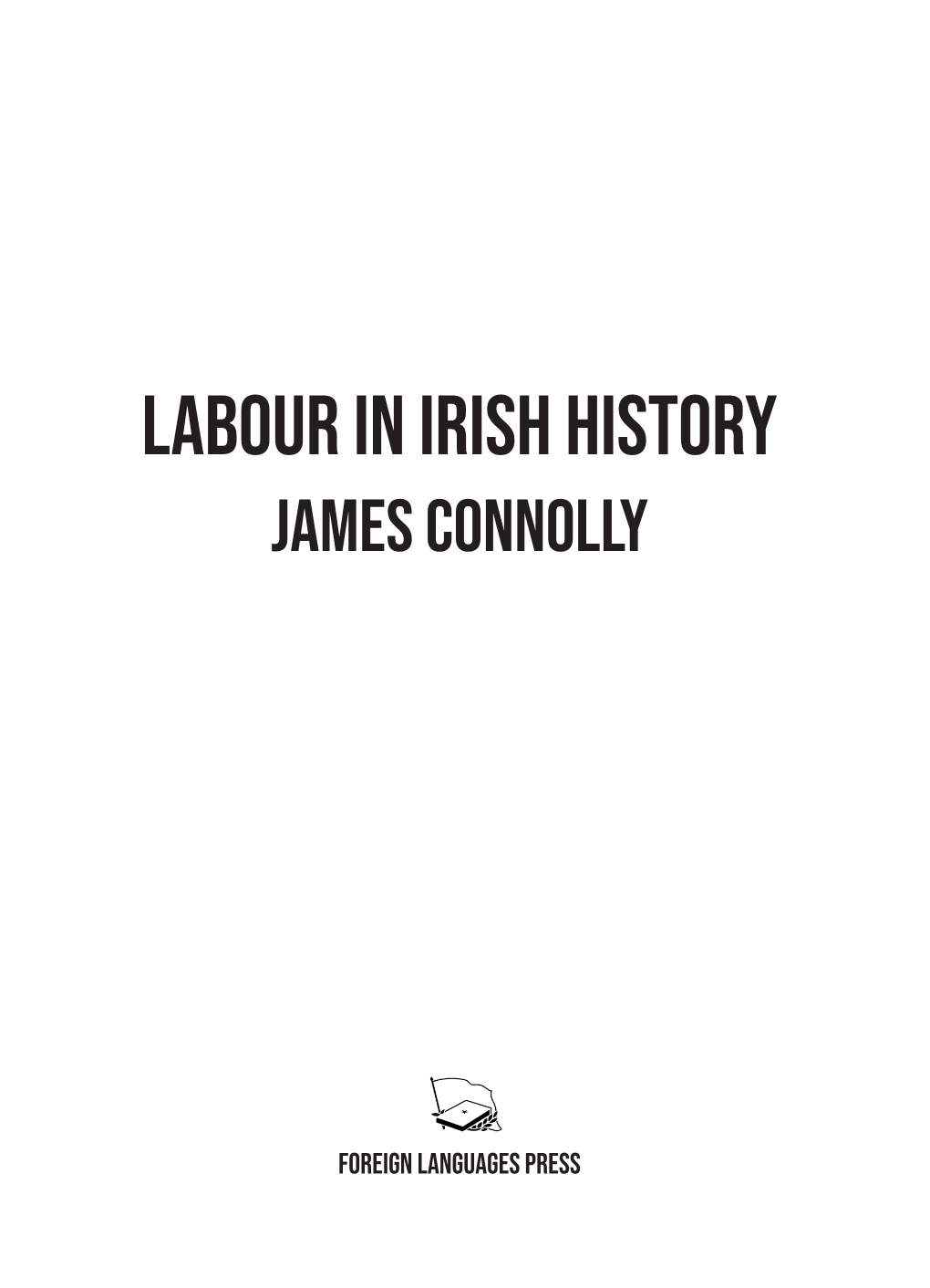 Labour in Irish History James Connolly