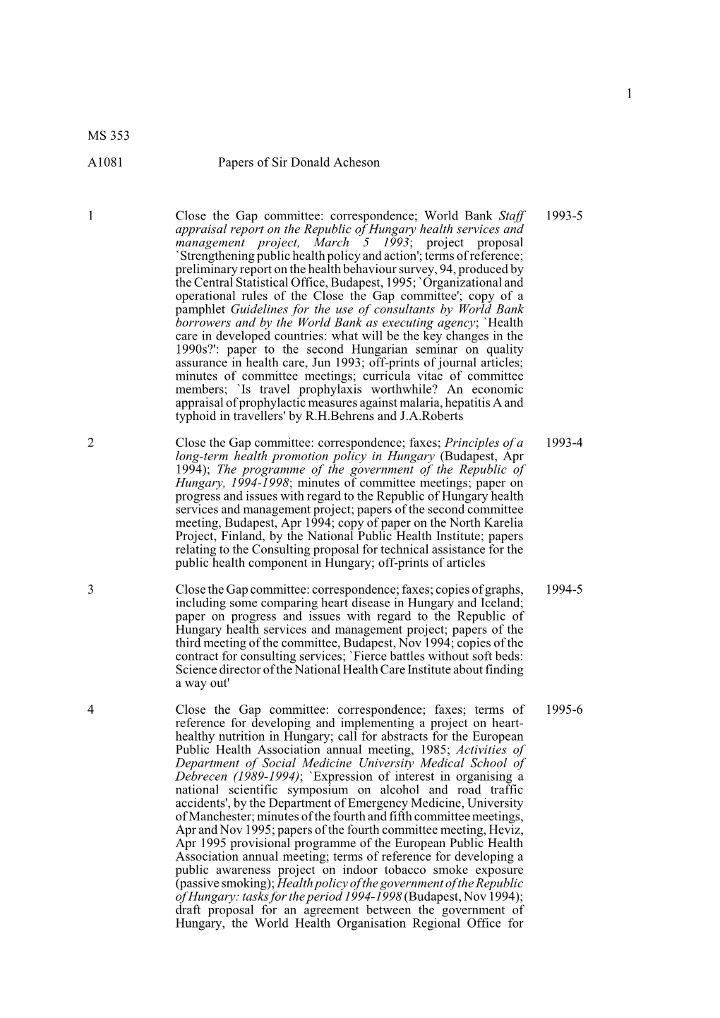 MS 353 A1081 Papers of Sir Donald Acheson 1 Close the Gap Committee