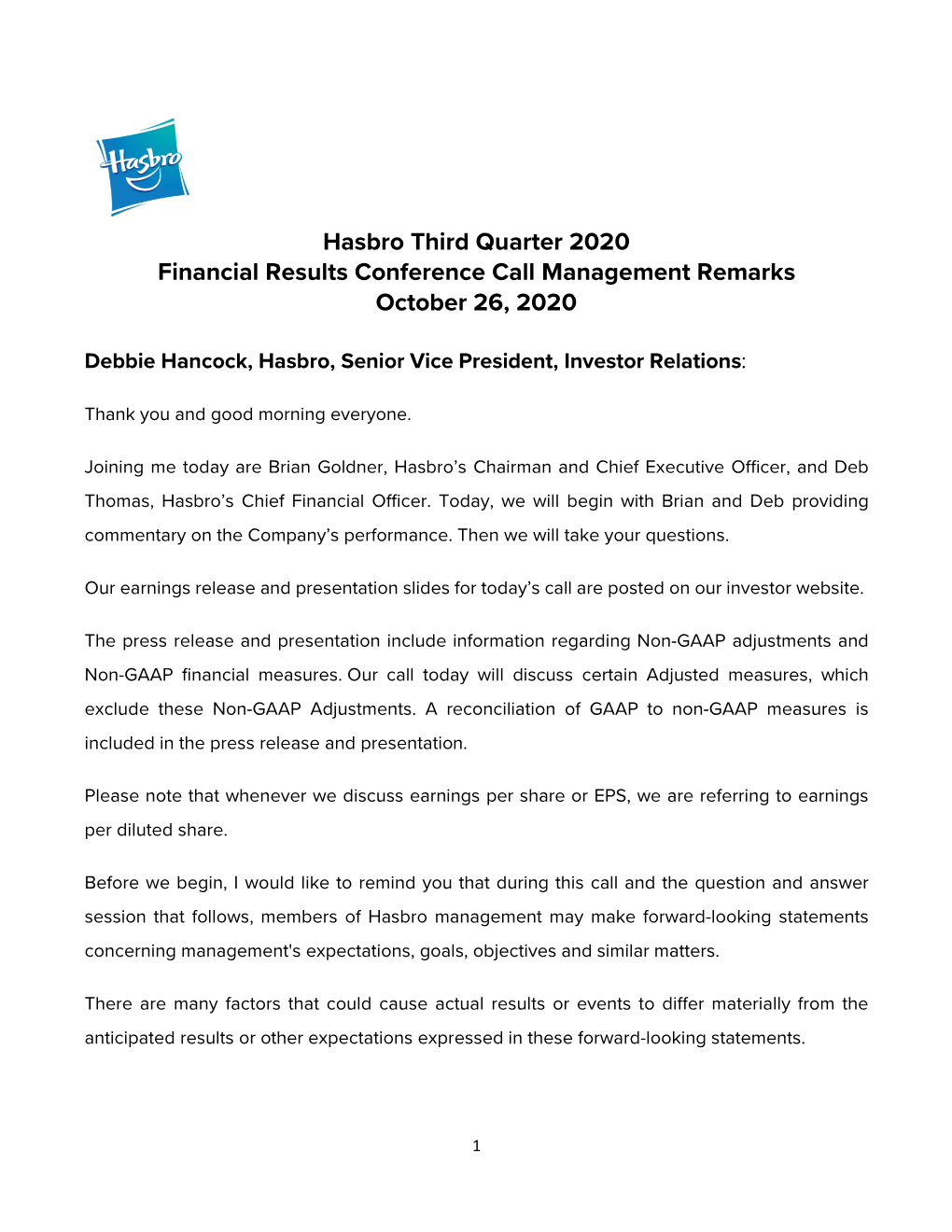 Hasbro Third Quarter 2020 Financial Results Conference Call Management Remarks October 26, 2020