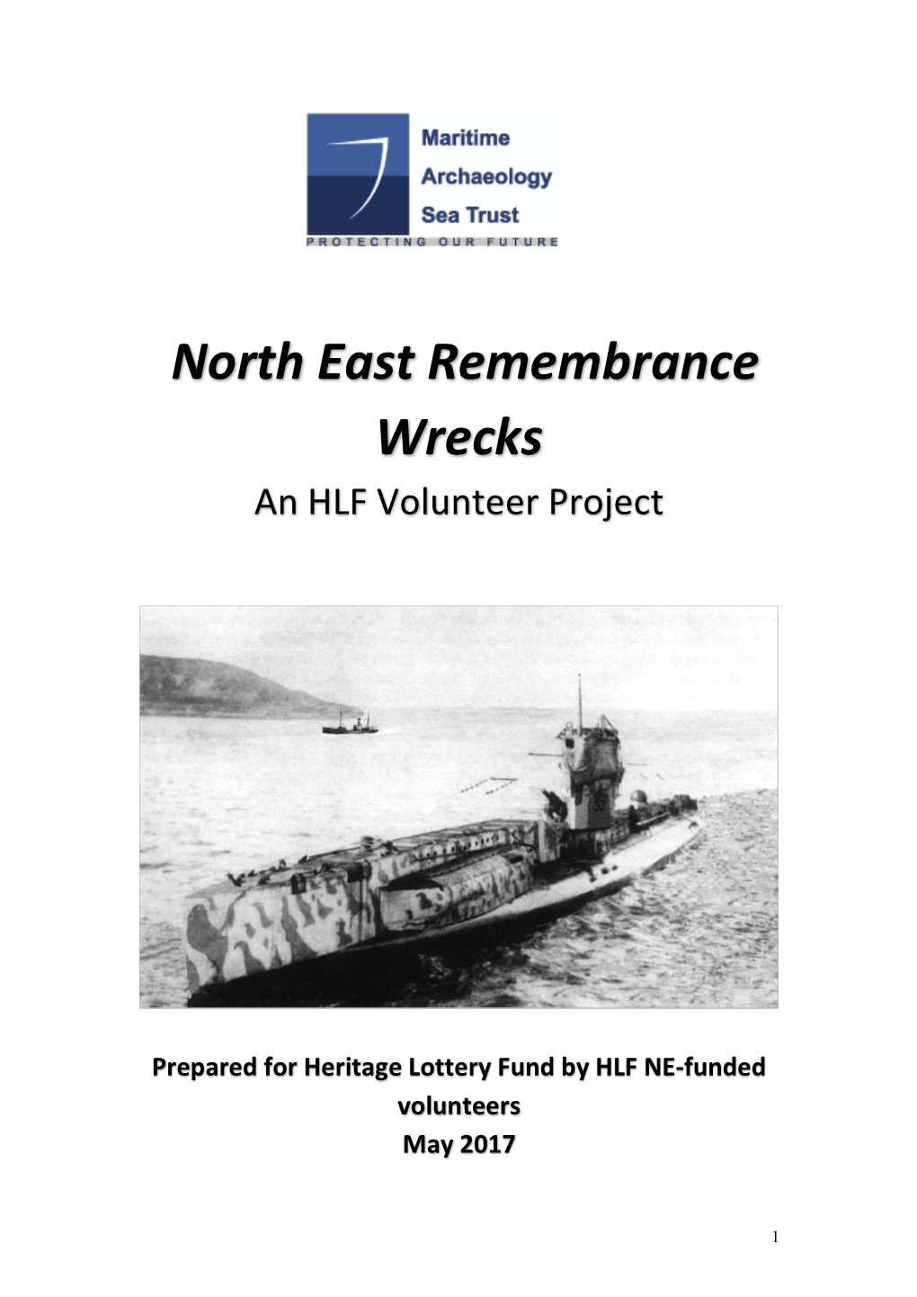 North East Remembrance Wrecks an HLF Volunteer Project