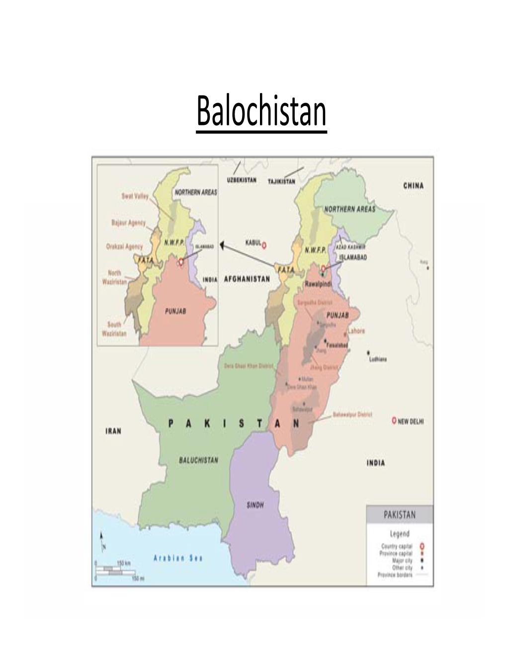 Balochistan Overview • Semi‐Autonomous Status During Colonial Period