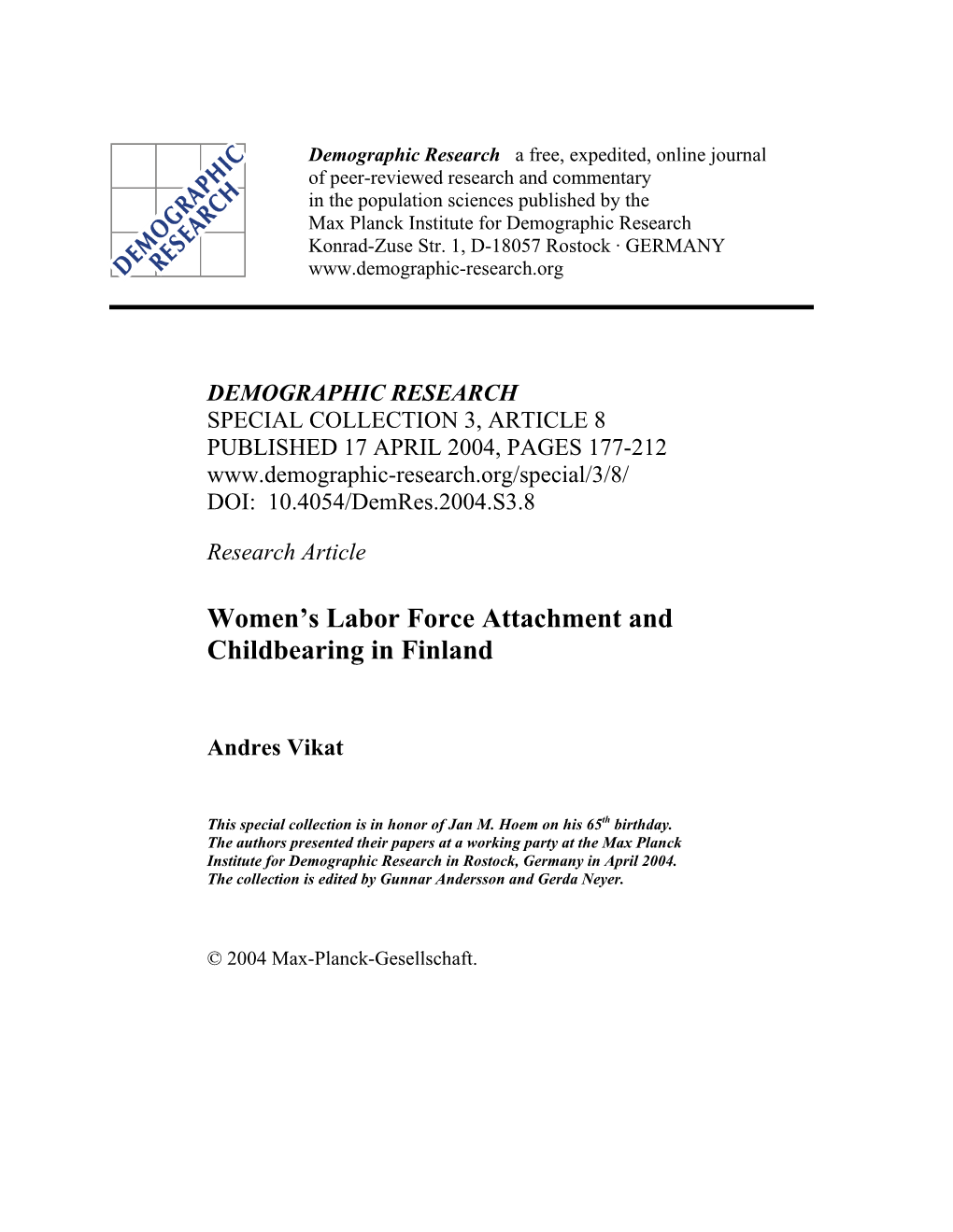 Women's Labor Force Attachment and Childbearing in Finland