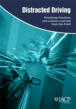 Distracted Driving Promising Practices and Lessons Learned from the Field DISTRACTED DRIVING PROMISING PRACTICES and LESSONS LEARNED for the FIELD