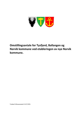 Omstillingsavtale for Tysfjord, Ballangen Og Narvik Kommune Ved Etableringen Av Nye Narvik Kommune