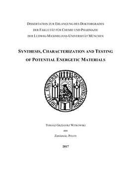 Synthesis, Characterization and Testing of Potential Energetic Materials