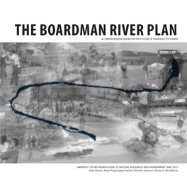 The Boardman River Plan a Comprehensive Vision for the Future of Traverse City’S River