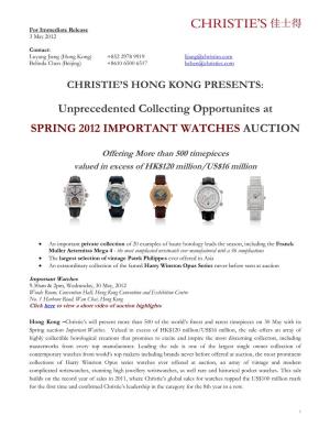 Unprecedented Collecting Opportunites at SPRING 2012 IMPORTANT WATCHES AUCTION