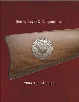 Sturm, Ruger & Company, Inc. 2003 Annual Report