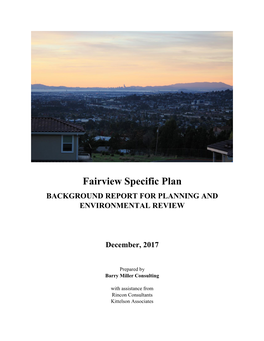 Fairview Specific Plan BACKGROUND REPORT for PLANNING and ENVIRONMENTAL REVIEW