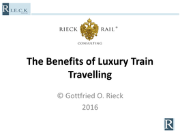 The Benefits of Luxury Train Travelling