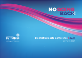 Biennial Delegate Conference | 2021 23 March 2021 Biennial Delegate Conference 2021