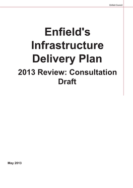 Infrastructure Delivery Plan Review May 2013 Enfield Council