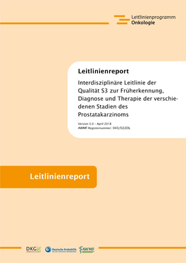 Leitlinienreport S3-Leitlinie Prostatakarzinom | Version 5.0 | April 2018 3