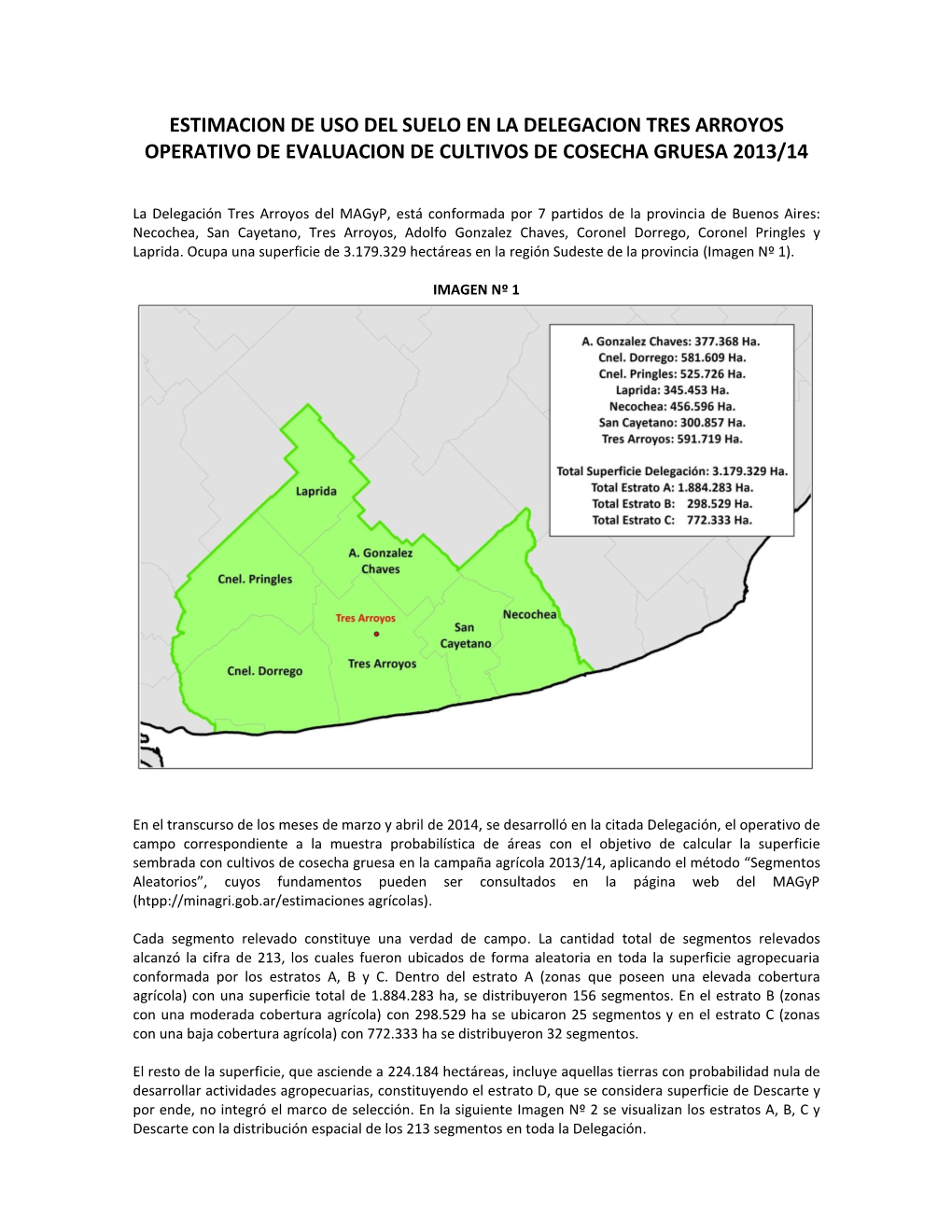 Estimacion De Uso Del Suelo En La Delegacion Tres Arroyos Operativo De Evaluacion De Cultivos De Cosecha Gruesa 2013/14