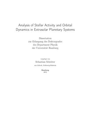 Analysis of Stellar Activity and Orbital Dynamics in Extrasolar Planetary Systems