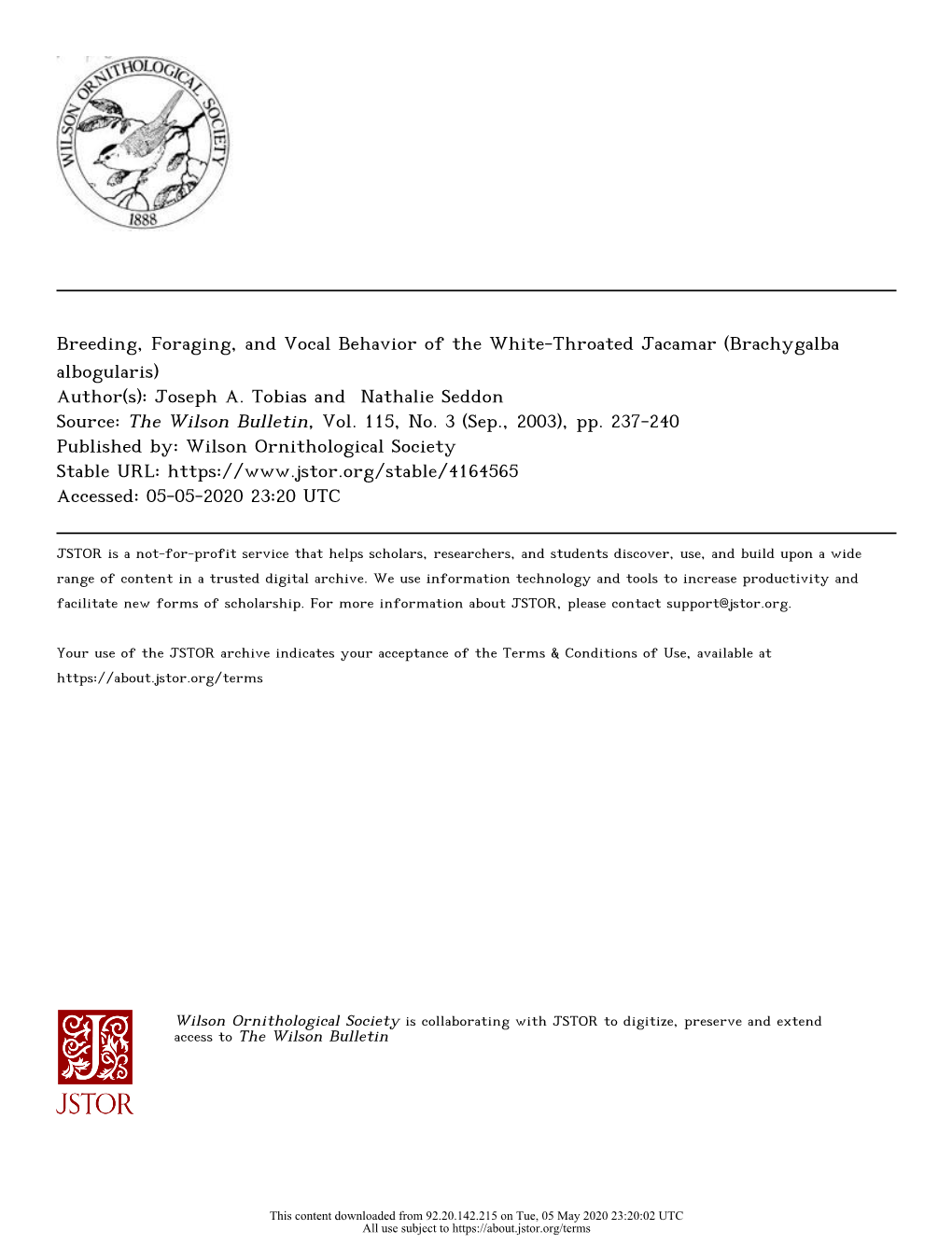 Breeding, Foraging, and Vocal Behavior of the White-Throated Jacamar (Brachygalba Albogularis) Author(S): Joseph A
