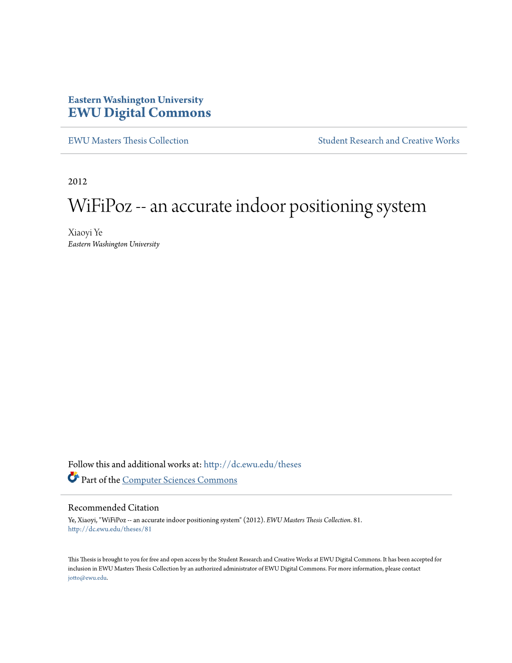 An Accurate Indoor Positioning System Xiaoyi Ye Eastern Washington University