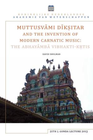 Muttusvāmi Dīkṣitar and the Invention of Modern Carnatic Music