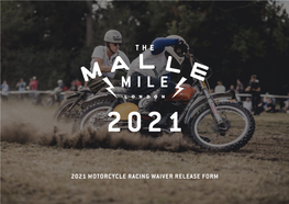 2021 MOTORCYCLE RACING WAIVER RELEASE FORM the MALLE MILE WAIVER - MOTORCYCLE RACING WAIVER RELEASE FORM Protective Jacket, Protective Trousers and Protective Gloves