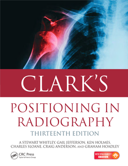 Positioning in Radiography Is the Preeminent a Stewart Whitley Text on Positioning Technique for Diagnostic Radiographers