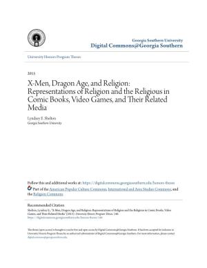 X-Men, Dragon Age, and Religion: Representations of Religion and the Religious in Comic Books, Video Games, and Their Related Media Lyndsey E