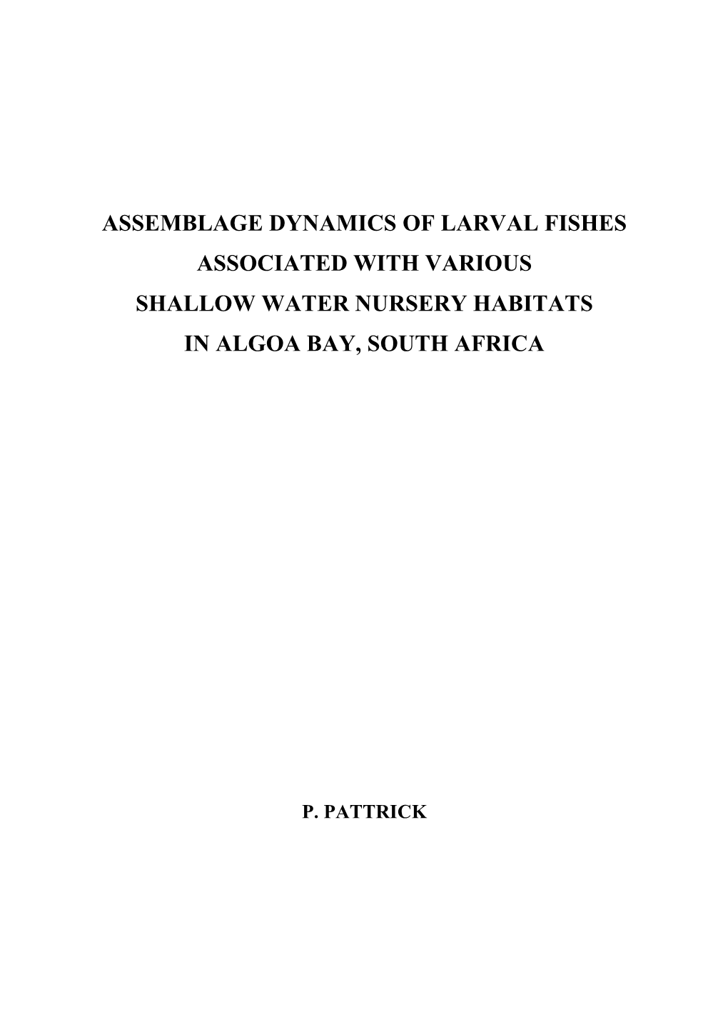 Assemblage Dynamics of Larval Fishes Associated with Various Shallow Water Nursery Habitats in Algoa Bay, South Africa