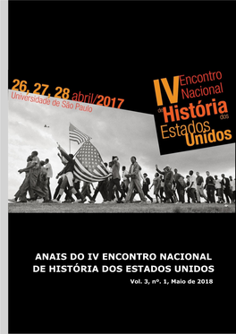 ANAIS DO IV ENCONTRO NACIONAL DE HISTÓRIA DOS ESTADOS UNIDOS Vol