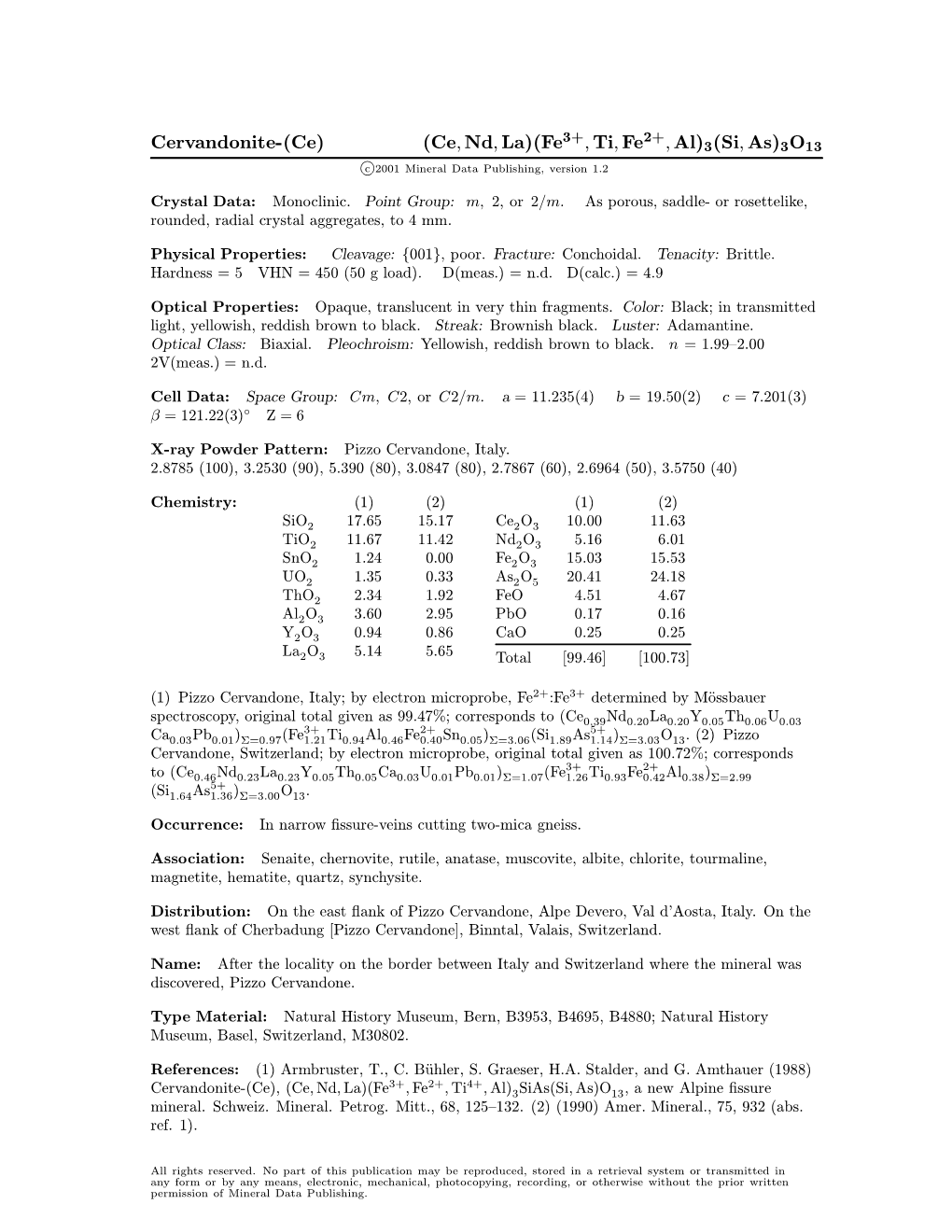 Cervandonite-(Ce) (Ce; Nd; La)(Fe ; Ti; Fe ; Al)3(Si; As)3O13 C 2001 Mineral Data Publishing, Version 1.2 ° Crystal Data: Monoclinic