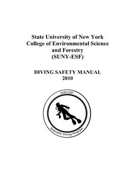 Diving Manual Shall Include, but Not Be Limited To: 1.22.1 Scientific Diving Standards Which Use Those of the AAUS As a Set of Minimal Guidelines