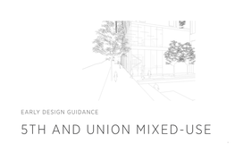 Early Design Guidance 5Th and Union Mixed-Use