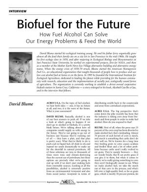 Biofuel for the Future How Fuel Alcohol Can Solve Our Energy Problems & Feed the World