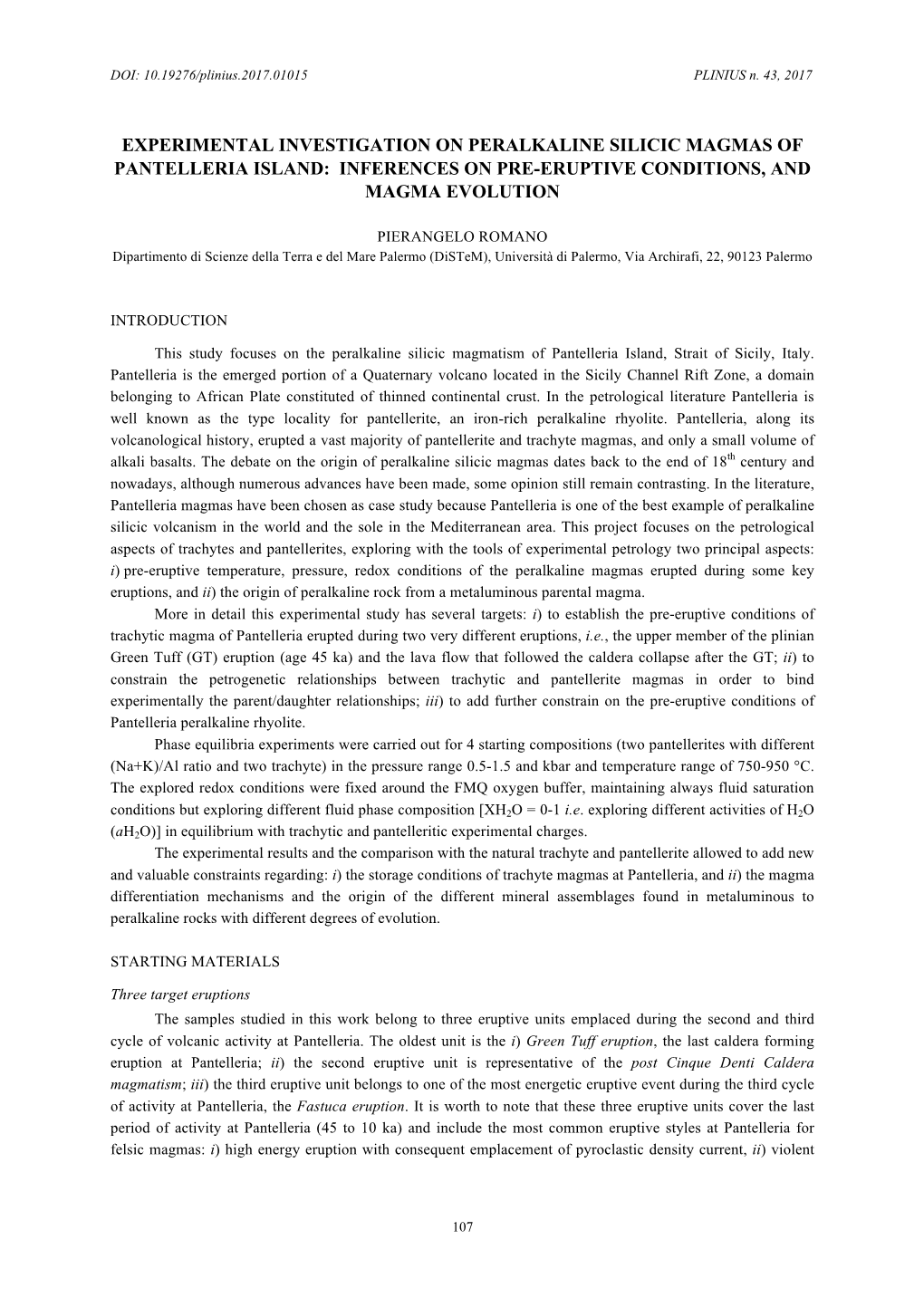 Experimental Investigation on Peralkaline Silicic Magmas of Pantelleria Island: Inferences on Pre-Eruptive Conditions, and Magma Evolution