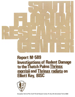 Investigations of Rodent Damage to the Thatch Palms Thrinax Morrisii and Thrinax Radiata on Elliott Key, Bise