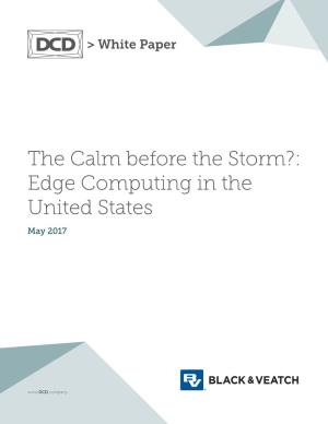 The Calm Before the Storm?: Edge Computing in the United States