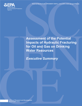 Assessment of the Potential Impacts of Hydraulic Fracturing for Oil and Gas on Drinking Water Resources