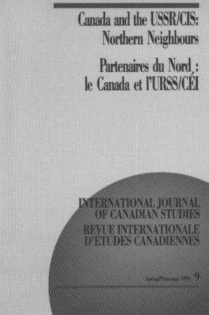 Canada and the USSR/CIS: Northern Neighbours Partenaires Du Nord : Le Canada Et L'urss/CÉI