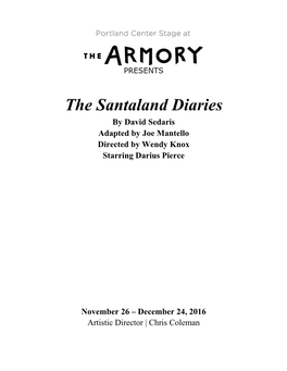The Santaland Diaries by David Sedaris Adapted by Joe Mantello Directed by Wendy Knox Starring Darius Pierce