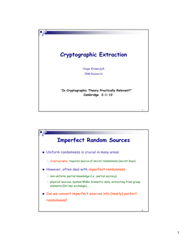 Cryptographic Extraction Imperfect Random Sources