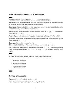Point Estimation: Definition of Estimators Method of Moments
