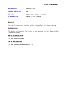 SUBJECT Approval of Minutes of the November 15, 2018 Cultural Affairs Commission Meeting BACKGROUND This Action Is to Approve Th