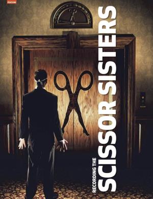 Recording the Scissor Sisters Issue 51