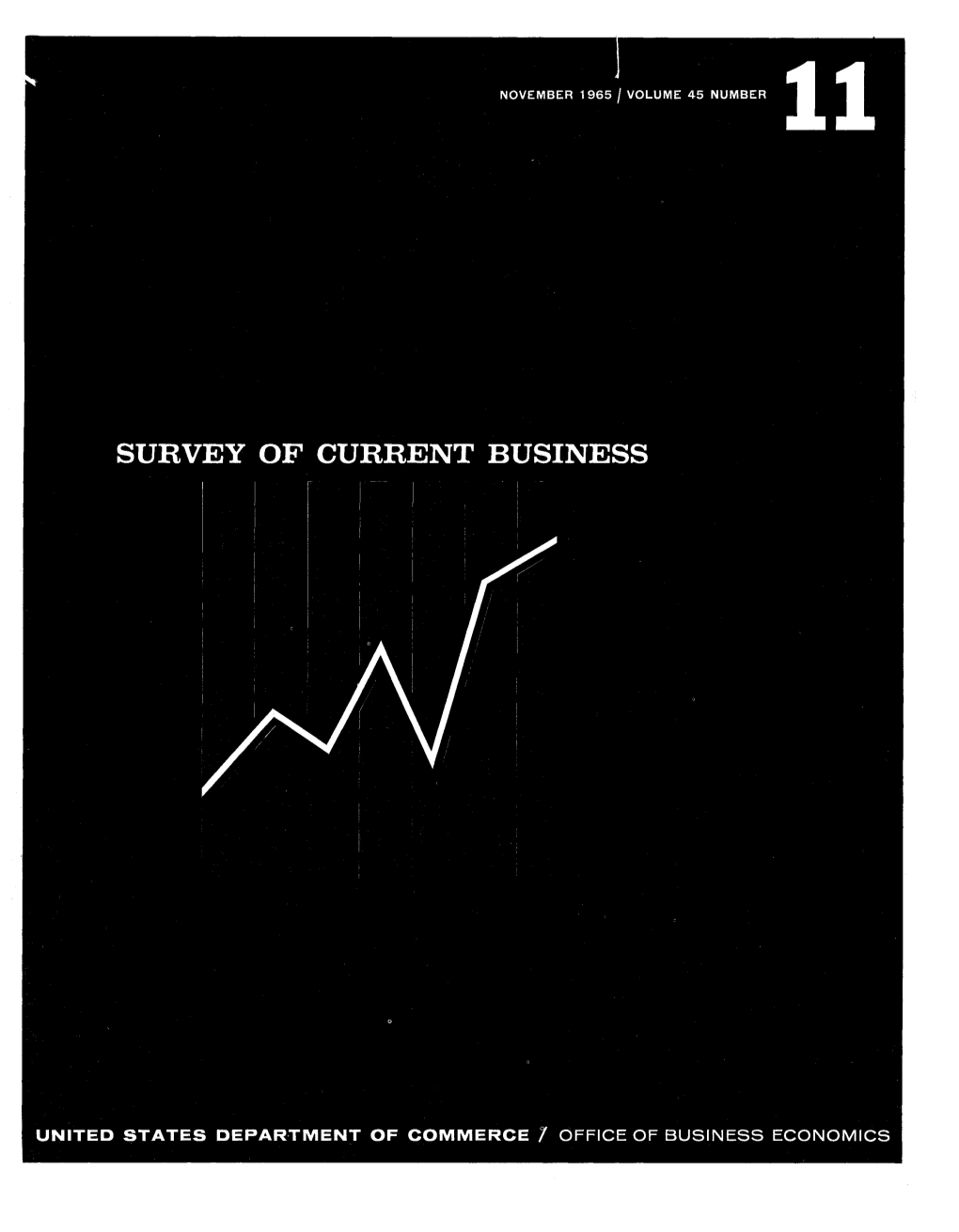 SURVEY of CURRENT BUSINESS November 1965