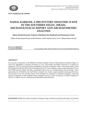 Nahal Karkom, a Pre-Pottery Neolithic B Site in the Southern Negev, Israel: Archaeological Report and Archaeometric Analyses
