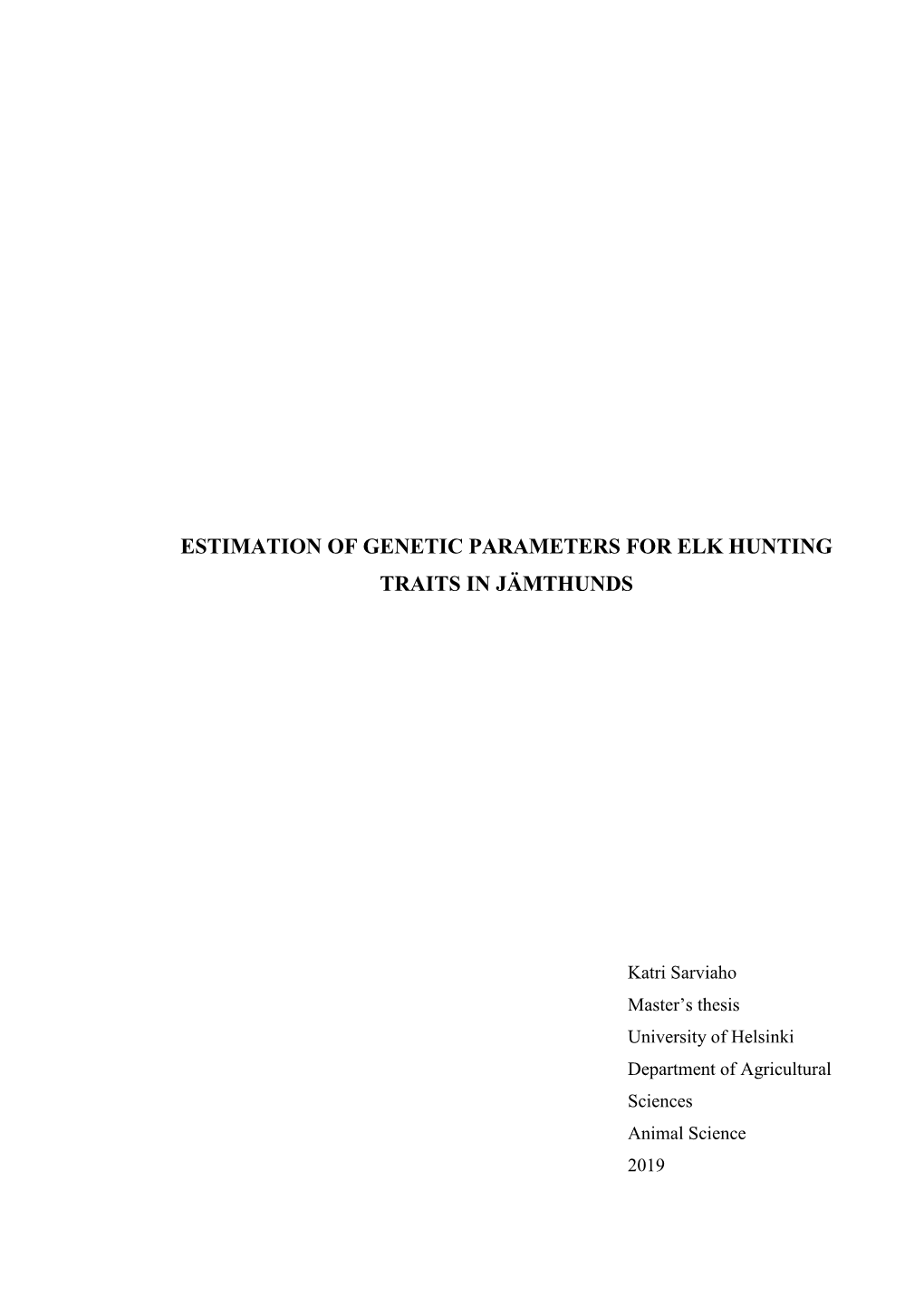 Estimation of Genetic Parameters for Elk Hunting Traits in Jämthunds