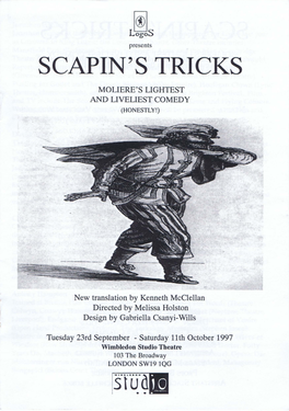 Scapin's Tricks Moliere's Lightest and Liveliest Comedy (Honestly!)