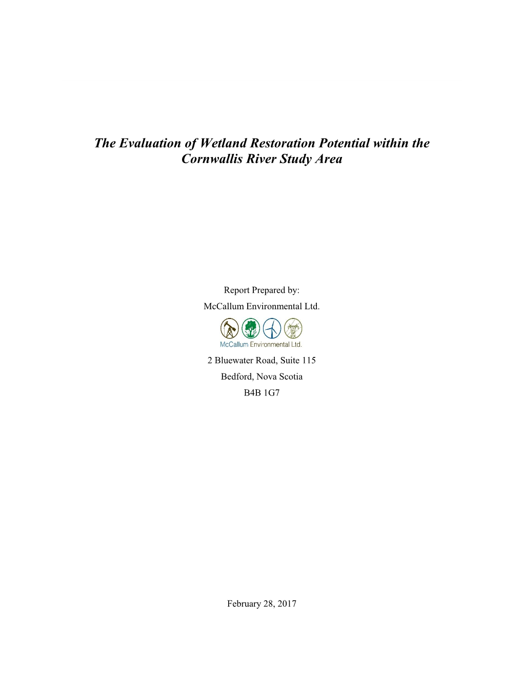 The Evaluation of Wetland Restoration Potential Within the Cornwallis River Study Area